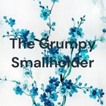 Logo of the podcast The Grumpy Smallholder Podcast The Grumpy Smallholder