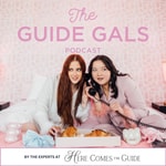 The Guide Gals Podcast Podcast The Guide Gals Podcast