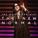 Logo of the podcast The Guilty Feminist - The New Normal Podcast The Guilty Feminist - The New Normal