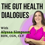 The Gut Health Dialogues Podcast The Gut Health Dialogues