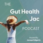 Logo of the podcast The Gut Health Jac Podcast Podcast The Gut Health Jac Podcast
