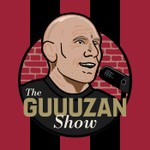 Logo of the podcast The Guuuzan Show Podcast The Guuuzan Show
