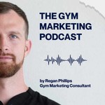 Logo of the podcast The Gym Marketing Podcast Podcast The Gym Marketing Podcast