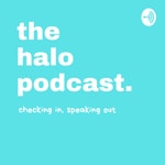 Logo of the podcast The Halo Podcast Podcast The Halo Podcast