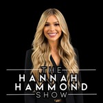 The Hannah Hammond Show Podcast The Hannah Hammond Show
