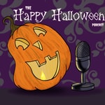 The Happy Halloween Podcast 