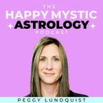 The Happy Mystic Astrology Podcast The Happy Mystic Astrology Podcast