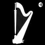 Podcast The Harp and the Sword 