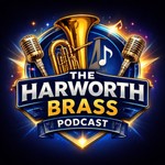 Logo of the podcast The Harworth Brass Podcast Podcast The Harworth Brass Podcast