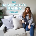 The Hashimoto's Healing Podcast The Hashimoto's Healing Podcast