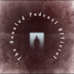 The Haunted Podcast The Haunted Podcast