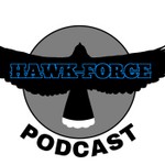 Logo of the podcast The Hawk Force Podcast Podcast The Hawk Force Podcast