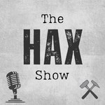 The HAX Show Podcast The HAX Show