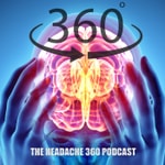 Logo of the podcast The Headache 360 Migraine Podcast Podcast The Headache 360 Migraine Podcast