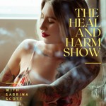 Logo of the podcast The Heal and Harm Show Podcast The Heal and Harm Show