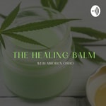 Logo of the podcast The Healing Balm Podcast The Healing Balm