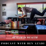 Logo of the podcast The Health Is Wealth Podcast Podcast The Health Is Wealth Podcast