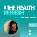 Logo of the podcast The Health Refresh Podcast The Health Refresh