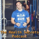 Logo of the podcast The Health Secrets Podcast Podcast The Health Secrets Podcast
