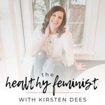 Logo of the podcast The Healthy Feminist Podcast Podcast The Healthy Feminist Podcast