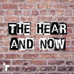 Logo of the podcast The Hear and Now Podcast The Hear and Now