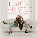 The Heart & Hustle Podcast Podcast The Heart & Hustle Podcast