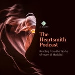 Logo of the podcast The Heartsmith Podcast: Reading the Works of Imam al-Haddad' Podcast The Heartsmith Podcast: Reading the Works of Imam al-Haddad'