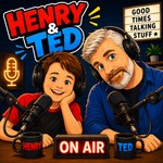 Logo of the podcast The Henry & Ted Show Podcast The Henry & Ted Show