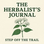 Logo of the podcast The Herbalist's Journal Podcast The Herbalist's Journal