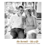 Logo of the podcast the hermit + his wife Podcast the hermit + his wife