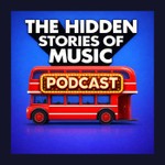 Logo of the podcast The Hidden Stories of Music Podcast Podcast The Hidden Stories of Music Podcast