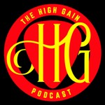 The High Gain Podcast The High Gain