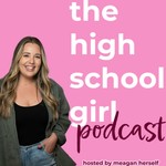Logo of the podcast the high school girl podcast Podcast the high school girl podcast