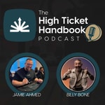 Logo of the podcast The High Ticket Handbook Podcast The High Ticket Handbook