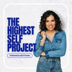 The Highest Self Project Podcast The Highest Self Project
