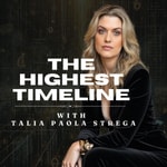 Logo of the podcast The Highest Timeline with Talia Strega Podcast The Highest Timeline with Talia Strega
