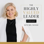 The Highly Valued Leader Podcast The Highly Valued Leader Podcast