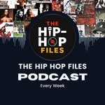 Logo of the podcast The Hip Hop Files Podcast The Hip Hop Files