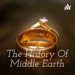 Logo of the podcast The History Of Middle Earth Podcast The History Of Middle Earth