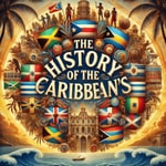 Logo of the podcast History of the Caribbeans | Exploring Resilience and Culture