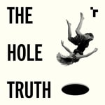 Logo of the podcast The Hole Truth Podcast The Hole Truth