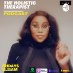 Logo of the podcast The Holistic Therapist Podcast The Holistic Therapist