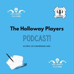 Logo of the podcast The Holloway Players Podcast Podcast The Holloway Players Podcast