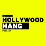 Logo of the podcast The Hollywood Hang Podcast The Hollywood Hang
