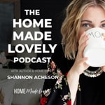 Logo of the podcast The Home Made Lovely Podcast Podcast The Home Made Lovely Podcast