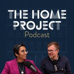 The Home Project Podcast Podcast The Home Project Podcast