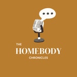Podcast The Homebody Chronicles 