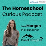 The Homeschool Curious Podcast - Ultimate Homeschool Podcast Network Podcast The Homeschool Curious Podcast - Ultimate Homeschool Podcast Network