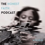 The Honest Faith Podcast The Honest Faith Podcast
