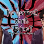 Logo of the podcast The Honored Ones Podcast Podcast The Honored Ones Podcast